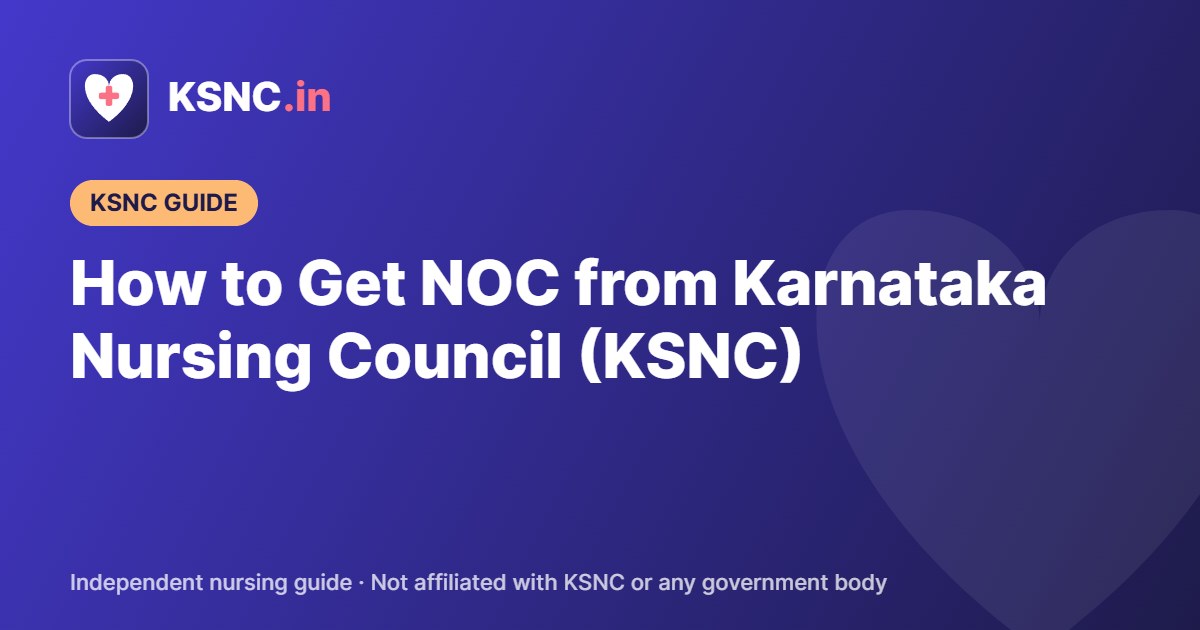 How to Get NOC from Karnataka Nursing Council (KSNC)